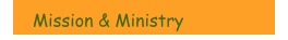 Mission & Ministry